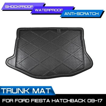 Автомобильный коврик для багажника заднего багажника, водонепроницаемые коврики, ковер, Поддон для защиты от грязи, Грузовой чехол для Ford Fiesta Хэтчбек 2009-2017
