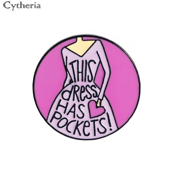 Розовое круглое В этом платье есть карманы Булавки для этикеток Рубашка Сумка Рюкзак Броши с эмалью Забавные украшения в стиле феминизма Подарок женщинам